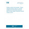 UNE EN 62387:2016 Radiation protection instrumentation - Passive integrating dosimetry systems for individual, workplace and environmental monitoring of photon and beta radiation (Endorsed by AENOR in March of 2016.) UNE EN 62387:2016 Radiation protection instrumentation - Passive integrating dosimetry systems for individual, workplace and environmental monitoring of photon and beta radiation (Endorsed by AENOR in March of 2016.)