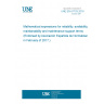 UNE EN 61703:2016 Mathematical expressions for reliability, availability, maintainability and maintenance support terms (Endorsed by Asociación Española de Normalización in February of 2017.) UNE EN 61703:2016 Mathematical expressions for reliability, availability, maintainability and maintenance support terms (Endorsed by Asociación Española de Normalización in February of 2017.)