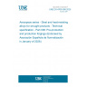 UNE EN 4700-006:2025 Aerospace series - Steel and heat-resisting alloys for wrought products - Technical specification - Part 006: Pre-production and production forgings (Endorsed by Asociación Española de Normalización in January of 2026.)
