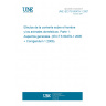 UNE IEC/TS 60479-1:2007 Effects of current on human beings and livestock - Part 1: General aspects. (IEC/TS 60479-1:2005 + Corrigendum 1:2006). UNE IEC/TS 60479-1:2007 Effects of current on human beings and livestock - Part 1: General aspects. (IEC/TS 60479-1:2005 + Corrigendum 1:2006).