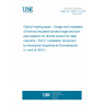 UNE EN 13941-2:2019 District heating pipes - Design and installation of thermal insulated bonded single and twin pipe systems for directly buried hot water networks - Part 2: Installation (Endorsed by Asociación Española de Normalización in June of 2019.) UNE EN 13941-2:2019 District heating pipes - Design and installation of thermal insulated bonded single and twin pipe systems for directly buried hot water networks - Part 2: Installation (Endorsed by Asociación Española de Normalización in June of 2019.)