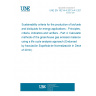 UNE EN 16214-4:2013+A1:2019 Sustainability criteria for the production of biofuels and bioliquids for energy applications - Principles, criteria, indicators and verifiers - Part 4: Calculation methods of the greenhouse gas emission balance using a life cycle analysis approach (Endorsed by Asociación Española de Normalización in December of 2019.) UNE EN 16214-4:2013+A1:2019 Sustainability criteria for the production of biofuels and bioliquids for energy applications - Principles, criteria, indicators and verifiers - Part 4: Calculation methods of the greenhouse gas emission balance using a life cycle analysis approach (Endorsed by Asociación Española de Normalización in December of 2019.)