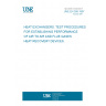 UNE EN 308:1997 HEAT EXCHANGERS. TEST PROCEDURES FOR ESTABLISHING PERFORMANCE OF AIR TO AIR AND FLUE GASES HEAT RECOVERY DEVICES. UNE EN 308:1997 HEAT EXCHANGERS. TEST PROCEDURES FOR ESTABLISHING PERFORMANCE OF AIR TO AIR AND FLUE GASES HEAT RECOVERY DEVICES.