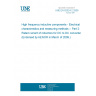 UNE EN 62024-2:2009 High frequency inductive components - Electrical characteristics and measuring methods -- Part 2: Rated current of inductors for DC to DC converters (Endorsed by AENOR in March of 2009.) UNE EN 62024-2:2009 High frequency inductive components - Electrical characteristics and measuring methods -- Part 2: Rated current of inductors for DC to DC converters (Endorsed by AENOR in March of 2009.)
