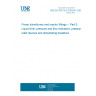 UNE EN 50216-5:2003/A2:2006 Power transformer and reactor fittings -- Part 5: Liquid level, pressure and flow indicators, pressure relief devices and dehydrating breathers UNE EN 50216-5:2003/A2:2006 Power transformer and reactor fittings -- Part 5: Liquid level, pressure and flow indicators, pressure relief devices and dehydrating breathers