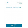 UNE EN 15112:2008 External cathodic protection of well casings UNE EN 15112:2008 External cathodic protection of well casings