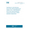 UNE EN 55016-1-4:2011/A1:2013 Specification for radio disturbance and immunity measuring apparatus and methods - Part 1-4: Radio disturbance and immunity measuring apparatus - Antennas and test sites for radiated disturbance measurements UNE EN 55016-1-4:2011/A1:2013 Specification for radio disturbance and immunity measuring apparatus and methods - Part 1-4: Radio disturbance and immunity measuring apparatus - Antennas and test sites for radiated disturbance measurements
