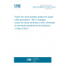 UNE EN 62488-2:2017/AC:2023-03 Power line communication systems for power utility applications - Part 2: Analogue power line carrier terminals or APLC (Endorsed by Asociación Española de Normalización in May of 2023.)