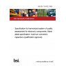 BS EN 134102:1995 Specification for harmonized system of quality assessment for electronic components. Blank detail specification: multi turn concentric capacitors (qualification approval)