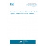 UNE ISO 6588-1:2026 Paper, board and pulps. Determination of pH of aqueous extracts. Part 1: Cold extraction UNE ISO 6588-1:2026 Paper, board and pulps. Determination of pH of aqueous extracts. Part 1: Cold extraction