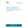 UNE EN 61181:2008 Mineral oil-filled electrical equipment - Application of dissolved gas analysis (DGA) to factory tests on electrical equipment