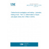 UNE EN ISO 17892-12:2019 Geotechnical investigation and testing - Laboratory testing of soil - Part 12: Determination of liquid and plastic limits (ISO 17892-12:2018).