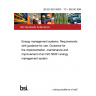 BS EN ISO 50001 - TC + BS ISO 50004 Energy management systems. Requirements with guidance for use. Guidance for the implementation, maintenance and improvement of an ISO 50001 energy management system