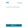 UNE 76202:1992 BASIS FOR THE FATIGUE DESIGN