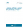 UNE ISO 15629:2005 Pallets for materials handling -- Quality of fasteners for assembly of new and repair of used, flat, wooden pallets
