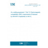 UNE EN 60974-10:2014/A1:2015 Arc welding equipment - Part 10: Electromagnetic compatibility (EMC) requirements (Endorsed by AENOR in September of 2015.) UNE EN 60974-10:2014/A1:2015 Arc welding equipment - Part 10: Electromagnetic compatibility (EMC) requirements (Endorsed by AENOR in September of 2015.)