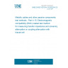 UNE EN IEC 62153-4-15:2022/A1:2025 Metallic cables and other passive components test methods - Part 4-15: Electromagnetic compatibility (EMC) related test method for measuring transfer impedance and screening attenuation or coupling attenuation with triaxial cell