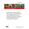 23/30463709 DC BS ISO 11999-5. PPE for firefighters. Test methods and requirements for PPE used by firefighters who are at risk of exposure to high levels of heat and/or flame while fighting fires occurring in structures Part 5. Helmets
