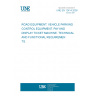 UNE EN 12414:2000 Vehicle parking control equipment - Pay and display ticket machine - Technical and functional requirements UNE EN 12414:2000 Vehicle parking control equipment - Pay and display ticket machine - Technical and functional requirements