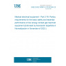 UNE EN IEC 60601-2-76:2019/A1:2023 Medical electrical equipment - Part 2-76: Particular requirements for the basic safety and essential performance of low energy ionized gas haemostasis equipment (Endorsed by Asociación Española de Normalización in November of 2023.)