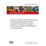 BS EN ISO 10848-5:2020 Acoustics. Laboratory and field measurement of the flanking transmission for airborne, impact and building service equipment sound between adjoining rooms Efficiencies of building elements