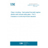 UNE EN 15682-2:2014 Glass in building - Heat soaked thermally toughened alkaline earth silicate safety glass - Part 2: Evaluation of conformity/Product standard