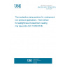 UNE EN ISO 13259:2018 Thermoplastics piping systems for underground non-pressure applications - Test method for leaktightness of elastomeric sealing ring type joints (ISO 13259:2018) UNE EN ISO 13259:2018 Thermoplastics piping systems for underground non-pressure applications - Test method for leaktightness of elastomeric sealing ring type joints (ISO 13259:2018)