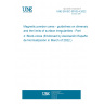 UNE EN IEC 63182-4:2022 Magnetic powder cores - guidelines on dimensions and the limits of surface irregularities - Part 4: Block-cores (Endorsed by Asociación Española de Normalización in March of 2022.) UNE EN IEC 63182-4:2022 Magnetic powder cores - guidelines on dimensions and the limits of surface irregularities - Part 4: Block-cores (Endorsed by Asociación Española de Normalización in March of 2022.)