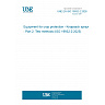 UNE EN ISO 19932-2:2026 - Equipment for crop protection - Knapsack sprayers - Part 2: Test methods (ISO 19932-2:2025)