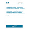 UNE EN 14944-2:2026 Influence of cement based products on water intended for human consumption - Test methods - Part 2: Influence of site-applied cement based materials and associated non-cement based products/materials on organoleptic parameters and migration of organic substances (TOC)