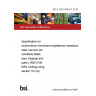 BS S 155:1976+A1:2016 Specification for nickel-silicon-chromium-molybdenum-vanadium steel (vacuum arc remelted) billets, bars, forgings and parts (1900-2100 MPa: limiting ruling section 75 mm)