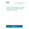 UNE EN 60320-2-3:2001 ERRATUM Appliance coupler for household and similar general purposes. Part 2-3: Appliance coupler with a degree of protection higher than IPX0 UNE EN 60320-2-3:2001 ERRATUM Appliance coupler for household and similar general purposes. Part 2-3: Appliance coupler with a degree of protection higher than IPX0