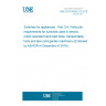 UNE EN 61058-2-6:2016 Switches for appliances - Part 2-6: Particular requirements for switches used in electric motor-operated hand-held tools, transportable tools and lawn and garden machinery (Endorsed by AENOR in December of 2016.) UNE EN 61058-2-6:2016 Switches for appliances - Part 2-6: Particular requirements for switches used in electric motor-operated hand-held tools, transportable tools and lawn and garden machinery (Endorsed by AENOR in December of 2016.)