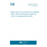 UNE EN 81-31:2026 Safety rules for the construction and installation of lifts - Lifts for the transport of goods only - Part 31: Accessible goods only lifts