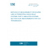 UNE 20711-3-4:1993 METHODS OF MEASUREMENT FOR EQUIPMENT USED IN TERRESTRIAL RADIO-RELAY SYSTEMS. PART 3: SIMULATED SYSTEMS. SECTION FOUR: MEASUREMENTS FOR F.D.M. TRANSMISSION. UNE 20711-3-4:1993 METHODS OF MEASUREMENT FOR EQUIPMENT USED IN TERRESTRIAL RADIO-RELAY SYSTEMS. PART 3: SIMULATED SYSTEMS. SECTION FOUR: MEASUREMENTS FOR F.D.M. TRANSMISSION.