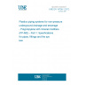 UNE EN 14758-1:2012 Plastics piping systems for non-pressure underground drainage and sewerage - Polypropylene with mineral modifiers (PP-MD) - Part 1: Specifications for pipes, fittings and the system UNE EN 14758-1:2012 Plastics piping systems for non-pressure underground drainage and sewerage - Polypropylene with mineral modifiers (PP-MD) - Part 1: Specifications for pipes, fittings and the system