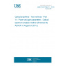 UNE EN 61290-1-1:2015 Optical amplifiers - Test methods - Part 1-1: Power and gain parameters - Optical spectrum analyzer method (Endorsed by AENOR in August of 2015.) UNE EN 61290-1-1:2015 Optical amplifiers - Test methods - Part 1-1: Power and gain parameters - Optical spectrum analyzer method (Endorsed by AENOR in August of 2015.)