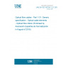 UNE EN IEC 60794-1-31:2018 Optical fibre cables - Part 1-31: Generic specification - Optical cable elements - Optical fibre ribbon (Endorsed by Asociación Española de Normalización in August of 2018.) UNE EN IEC 60794-1-31:2018 Optical fibre cables - Part 1-31: Generic specification - Optical cable elements - Optical fibre ribbon (Endorsed by Asociación Española de Normalización in August of 2018.)