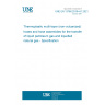 UNE EN 13766:2019+A1:2021 Thermoplastic multi-layer (non-vulcanized) hoses and hose assemblies for the transfer of liquid petroleum gas and liquefied natural gas - Specification