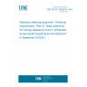 UNE EN IEC 62053-41:2024 Electricity metering equipment - Particular requirements - Part 41: Static meters for DC energy (classes 0,5 and 1) (Endorsed by Asociación Española de Normalización in September of 2024.)