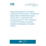 UNE CEN/TS 13476-4:2025 Plastics piping systems for non-pressure underground drains and sewers - Structured-wall piping systems of unplasticized poly(vinyl chloride) (PVC-U), polypropylene (PP) and polyethylene (PE) - Part 4: Assessment of conformity (Endorsed by Asociación Española de Normalización in December of 2025.)