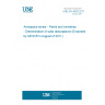 UNE EN 4593:2011 Aerospace series - Paints and varnishes - Determination of solar absorptance (Endorsed by AENOR in August of 2011.)