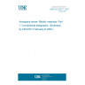 UNE EN 2032-1:2001 Aerospace series- Metalic materials- Part 1: Conventional designation. (Endorsed by AENOR in February of 2002.)