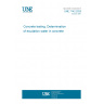 UNE 7142:2025 Concrete testing. Determination of exudation water in concrete UNE 7142:2025 Concrete testing. Determination of exudation water in concrete