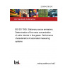 23/30442765 DC BS ISO 7935. Stationary source emissions. Determination of the mass concentration of sulfur dioxide in flue gases. Performance characteristics of automated measuring systems 23/30442765 DC BS ISO 7935. Stationary source emissions. Determination of the mass concentration of sulfur dioxide in flue gases. Performance characteristics of automated measuring systems