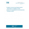 UNE CEN/TR 14734:2008 IN Durability of wood and wood-based products - Determination of treatability of timber species to be impregnated with wood preservatives - Laboratory method UNE CEN/TR 14734:2008 IN Durability of wood and wood-based products - Determination of treatability of timber species to be impregnated with wood preservatives - Laboratory method