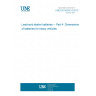 UNE EN 50342-4:2010 Lead-acid starter batteries - Part 4: Dimensions of batteries for heavy vehicles UNE EN 50342-4:2010 Lead-acid starter batteries - Part 4: Dimensions of batteries for heavy vehicles