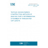 UNE EN 1049-2:1995 Textiles - Woven fabrics - Construction - Methods of analysis - Part 2: Determination of number of threads per unit length (ISO 7211-2:1984 modified) UNE EN 1049-2:1995 Textiles - Woven fabrics - Construction - Methods of analysis - Part 2: Determination of number of threads per unit length (ISO 7211-2:1984 modified)