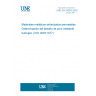 UNE EN 24003:2002 PERMEABLE SINTERED METAL MATERIALS. DETERMINATION OF BUBBLE TEST PORE SIZE. (ISO 4003:1977)