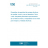 UNE EN 61010-2-032:2013 Safety requirements for electrical equipment for measurement, control, and laboratory use - Part 2-032: Particular requirements for hand-held and hand-manipulated current sensors for electrical test and measurement UNE EN 61010-2-032:2013 Safety requirements for electrical equipment for measurement, control, and laboratory use - Part 2-032: Particular requirements for hand-held and hand-manipulated current sensors for electrical test and measurement